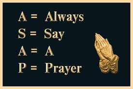 Always say a prayer