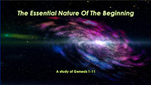 Genesis: The Essential Nature Of The Beginning